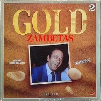 Γιώργος Ζαμπέτας - Zambetas ‎– Gold 2 (Yes Sir) = Μάλιστα Κύριε (Vinyl, LP, Album)