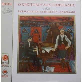 Christodoulos Georgiadis ‎– O Christodoulos Georgiadis Plays Frescobaldi - Schumann - Poulenc - Hatzidakis (Vinyl, LP, Album)