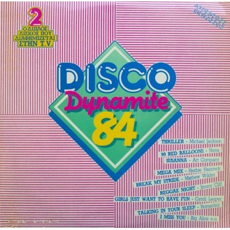 Διάφοροι ‎– Disco Dynamite '84 (2 × Βινύλιο, LP, Συλλογή, Μικτή)