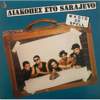 Μετάφραση Magic De Spell - Διακοπές Στο Sarajevo (Vinyl, LP, Album)