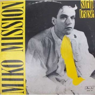 Μετάφραση Miko Mission ‎– Strip Tease (Βινύλιο, 12