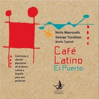 Νότης Μαυρουδής-Γιώργος Τοσικιάν Café Latino - El Puerto (CD + BOOK)