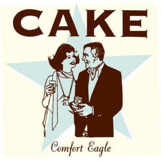 Κέικ ‎– Αετός Άνεσης (Cake ‎– Comfort Eagle)